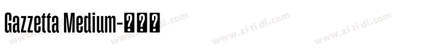 Gazzetta Medium字体转换